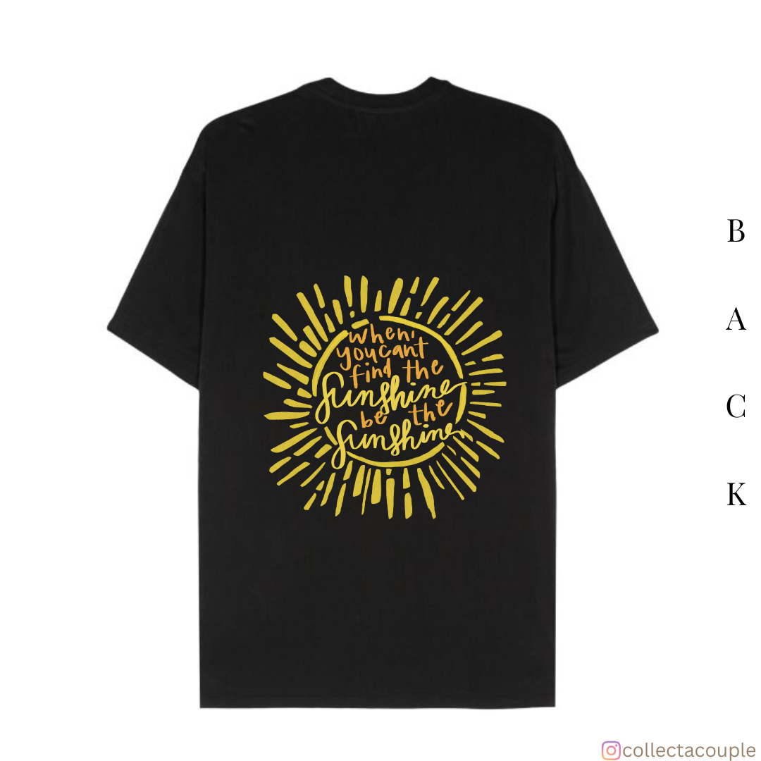 Sunshine: Quote Oversized Unisex T-shirt (front and back print)