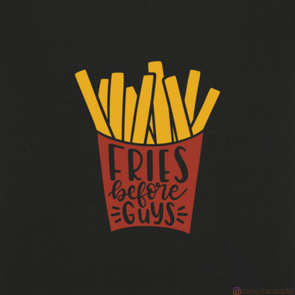 Fries before Guys: Logo Unisex T-shirt