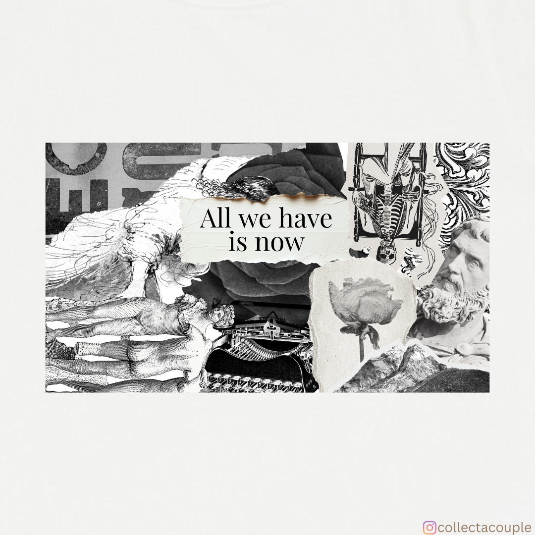 All we have is now: Collage 2 Unisex T-shirt