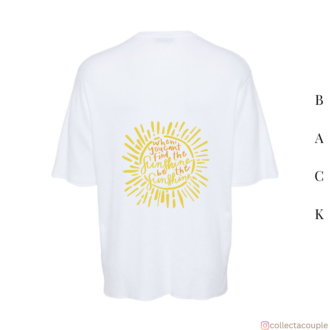 Sunshine: Quote Oversized Unisex T-shirt (front and back print)