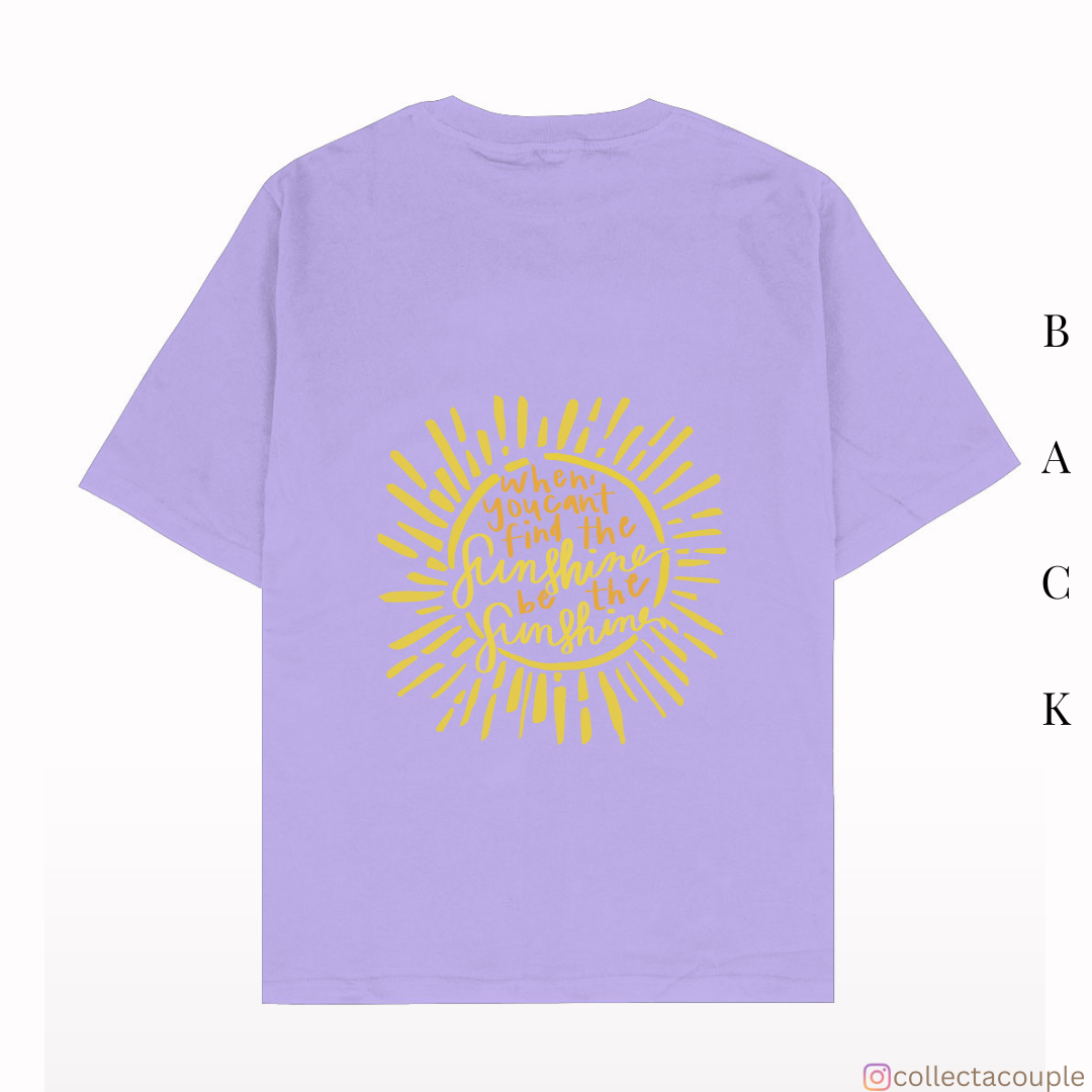 Sunshine: Quote Oversized Unisex T-shirt (front and back print)